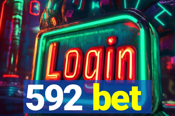 592 bet